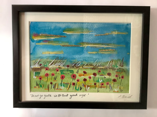 Do not go Gentle in to that Good Night (framed)